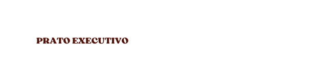 PRATO EXECUTIVO